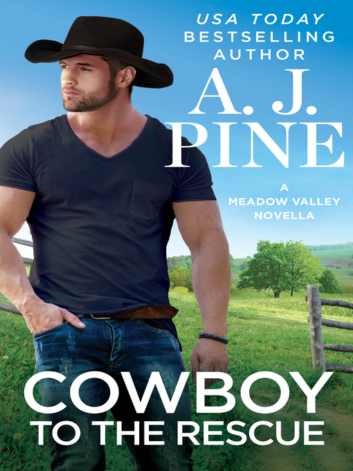 Title details for Cowboy to the Rescue by A.J. Pine - Available